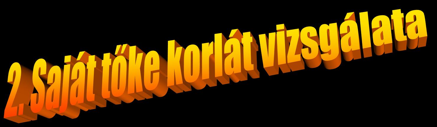 Osztalékfizetési korlát a saját tőke védelmében 1.
