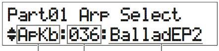 Rövidített útmutató 3 A kurzorral válassza ki az 03:Arp Select [ ]/ [ ] gombokat, majd nyomja meg az [ENTER]-t. Ez megjeleníti a Part-ra vonatkozó Arpeggio-val kapcsolatos szerkesztő menüt.