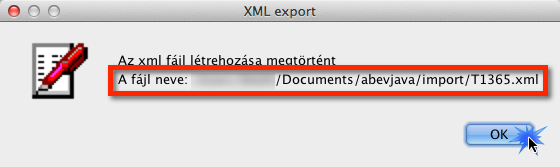 Amennyiben a mentés sikeres, úgy az ANYK közli, hová mentette az adatokat. Attól függően, hogy hová végeztük a mentést a T1365.XML mintafájlt másoljuk be a NAP3 céges alkönyvtárba.