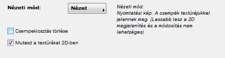 Ha a csempe mérete nem megfelelő, arról a megoldás tájékoztatást ad. (Nem engedélyezett) 5.2.3 Nézet Használjuk ezt a módot, ha a felület nyomtatási képét szeretnénk látni.