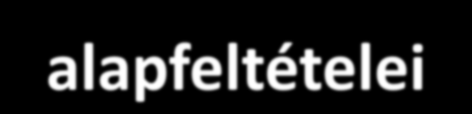 A rendszer gyakorlati működésének alapfeltételei Sportfejlesztési program előkészítése (sportszakember, fejlesztési szakértő, pénzügyi szakértő *ingatlanszakértő+ bevonásával) legfeljebb 4 támogatási