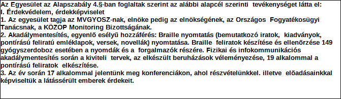 1. Szervezet azonosító adatai 1.1 Név 1.2 Székhely Irányítószám: 4 0 2 4 Település: DEBRECEN Közterület neve: RÁKÓCZI Közterület jellege: utca Házszám: Lépcsőház: Emelet: Ajtó: 7 1.