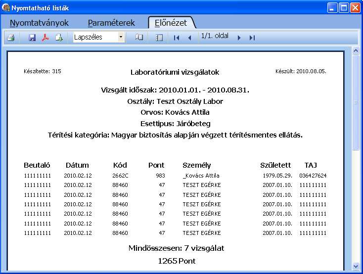 Beutaló, Dátum, Kód, Pont, Személy, Szöletési idı és TAJ szám, végül pedig egy összestés a