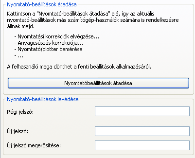 Kezelő Nyomtató-beállítások átadása lásd a párbeszéd leíró-szövegét.