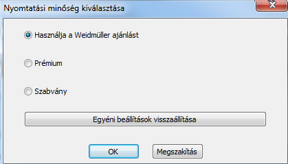 PrintJet ADVANCED Általános A kiválasztott PrintJet ADVANCED nyomtatási opcióinak beállítása.