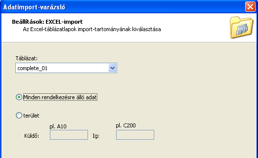 Excel-import Ismét a nyílra kattintva törölheti az oszloptörést. Excel -fájl importálásánál (*.xls) ebben a lépésben választhatja ki a táblázat lapját és az importtartományt. 6.
