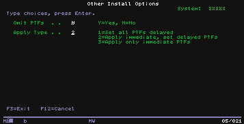 5. Az Other Install Options képernyő jelenik meg. Adja meg a köetkezőket: Omit PTFs: N Apply type: 2 6. A rendszer beezeti a jelenlegi erziónak megfelelő PTF-eket.