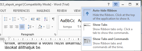 36 WORD SZÖVEGSZERKESZTÉS A Word 2013 súgójának kezdő ablaka A 2013-as változatban új biztonsági beállítási lehetőségek is megjelentek, amelyekkel a védett nézet alkalmazását, illetve a