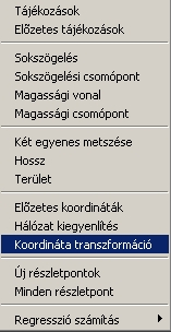 A sík y, x és z változik számítás eredménye Koordináta transzformáció Transzformáljuk a test1 állomány helyi koordináta rendszerben lévő pontjait EOV rendszerbe.