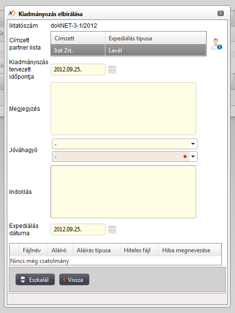 Az expediálás során kiküldendő fájlokat láthatjuk ebben a listában. Ezen fájlokat jelölte be a kiadmányozásra jelölő felhasználó expediálásra.