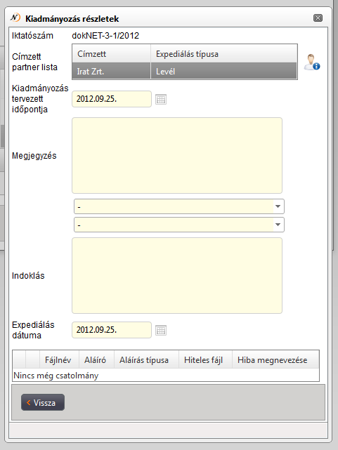 2.4.7. Expediálás Az Expediálás menüpont listájában azon dokumentumok jelennek meg, melyek kiadmányozását engedélyezték és expediálásra várnak.