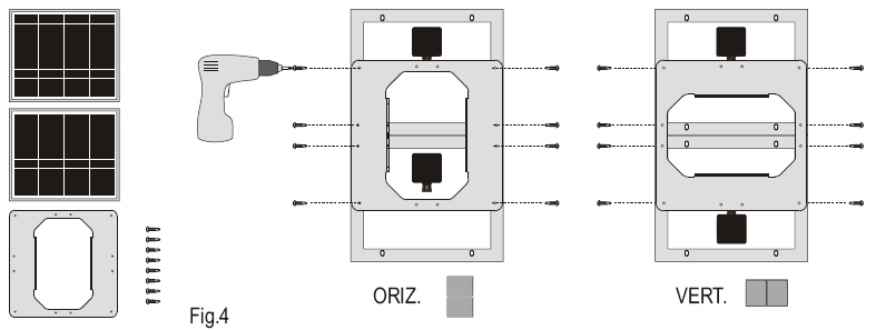 BESZERELÉS A napelem panelek beszerelése: A két panel vízszintesen (Fig. 2) és horizontálisan (Fig. 3) is felszerelhető a konzolok segítségével egy oszlopra (Fig. 2a és 3a) vagy a falra (Fig.