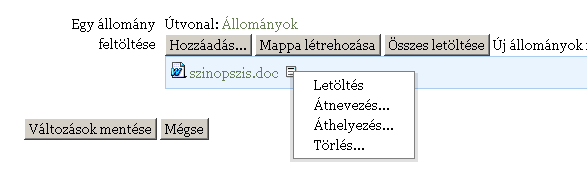 4. lépés Tallózás, majd állomány feltöltése 5. lépés FONTOS! A változások mentése gomb megnyomása, mert enélkül nem jelenik meg az állomány a szerveren.