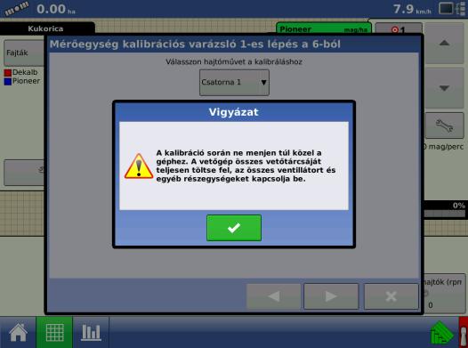 INTEGRA Firmware Version 1.2 Vetőtárcsák kalibrálása (folytatás) 3 Figyelmeztetés visszaigazolása. A zöld pipa gomb megnyomásával tudomásul veszi a figyelmeztetést.