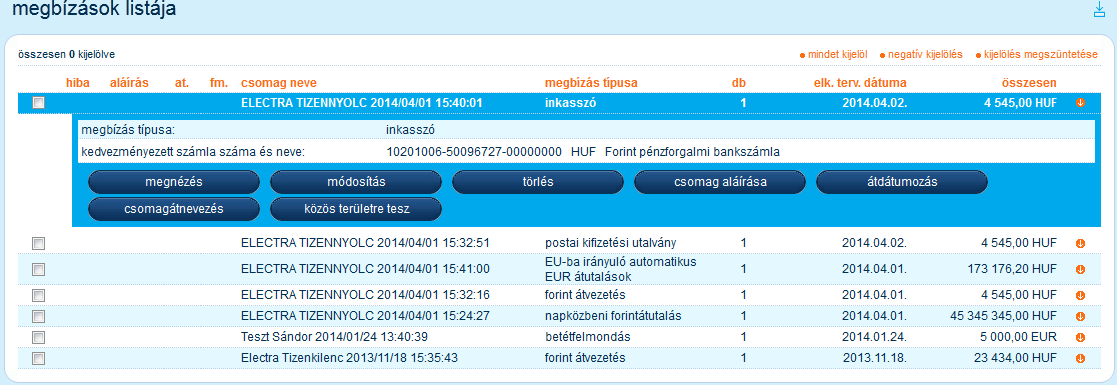 3.4.2 Előkészített csomagok Az elkészített, de még nem beküldött megbízások listája.