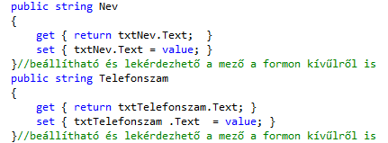12. Lekérdezés ellenőrzése: 13. Adatbevitel: frmadatbevitel form txtnev txttelefonszam btnbevitel Text:OK 14.