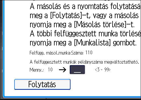 Szortírozás 2. Írja be a példányszámot a számgombok segítségével. 3.