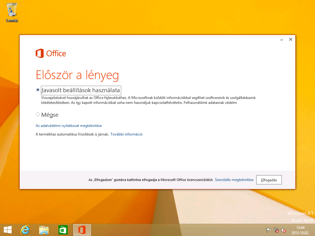 Microsoft Office első indítása és aktiválása Válassza a Javasolt