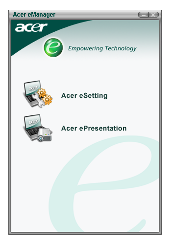 55 A rendszereszközök használata Acer emanager Az Acer emanager innovatív szoftver, amelyet a gyakran használt funkciókhoz terveztek.
