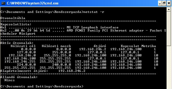 Routing tábla - Windows Megjelenítés netstat r / route print Új
