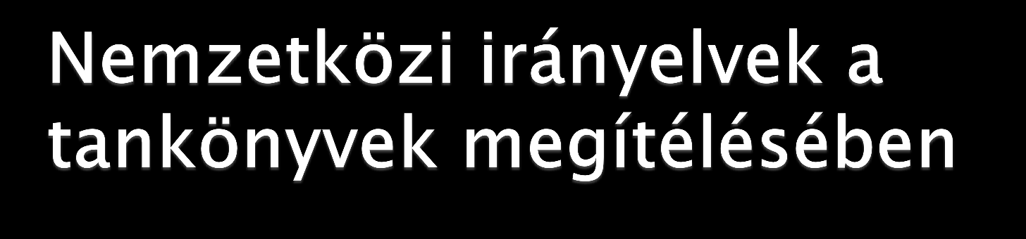 Nemzetközi tankönyvrevízió Előítéletek, negatív klisék, rejtett előfeltételezések