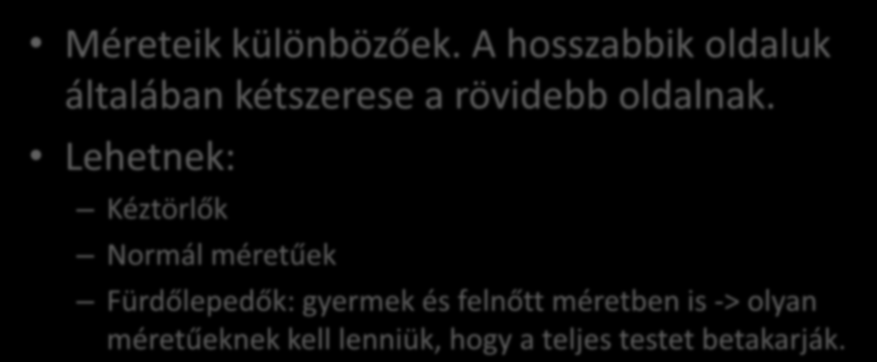 Méreteik különbözőek.