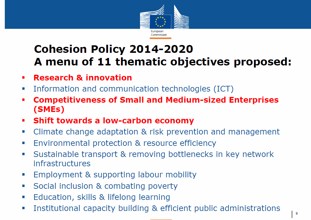 13 1. Kutatás és innováció 2. Információs és kommunikációs technológiák (IKT) 3. Kis- és középvállalatok (KKV-k) versenyképessége 4. Haladás az alacsony széndioxid-kibocsátású gazdasági modell felé 5.