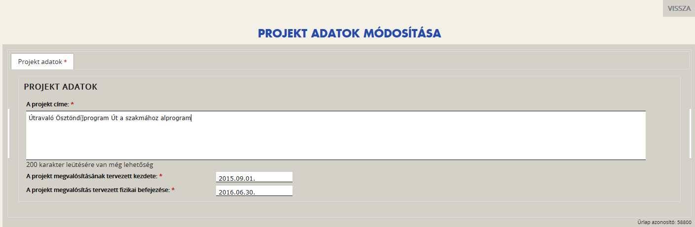 5.2. Támogatási kérelem szakmai tartalma A Támogatási kérelem szakmai tartalma menüpontban tudjuk rögzíteni a Projekt adatokat, Monitoring mutatókat, Mentori és Tanulói törzsadatokat. 5.2.1.