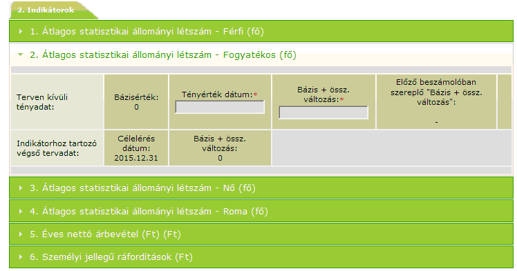 A tényérték dátumához kérjük, az aktuális PFJ tárgyidőszakának záró dátumát (pl. 2013. 12. 31.