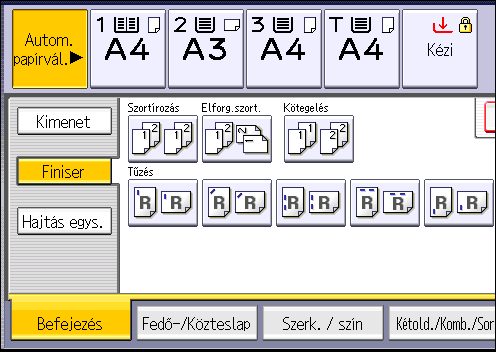3. Másolás 1. Nyomja meg a [Befejezés] gombot. 2. Nyomja meg a [Finiser] gombot. 3. Válassza a [Szortírozás] vagy az [Elforg. szortírozás] lehetőséget, és nyomja meg az [OK] gombot. 4.