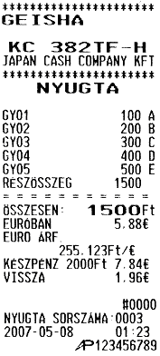 A Shift kétszeri megnyomásával megjelenik az itt látható felirat a kijelzőn, ami azt jelenti, hogy forintos fizetés és eurós visszajáró lesz rögzítve.