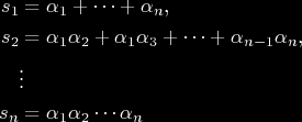 Az algebra alaptétele polinomot. Igazolni fogjuk, hogy. A polinom együtthatói az gyökök valós együtthatós szimmetrikus polinomjai.