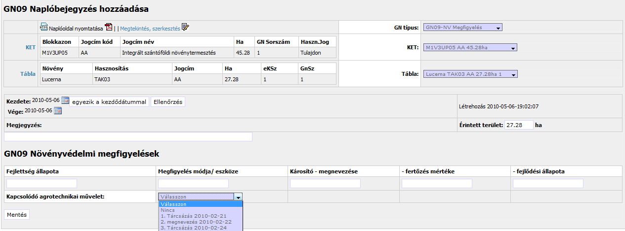 A GN07, GN08, GN09, GN10, GN11 és a GN12 naplóbejegyzés készítése Az adott KET-re és táblára vonatkozó naplóvezetés a KET, ill.