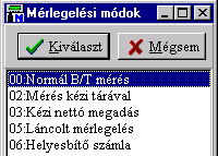 METRISoft KFT PW2.EXE Jármű Mérlegelő Program 52/27 9.3.4. 03:Idegen (bér) mérés Bér mérlegelésként kell indítani az idegen áruk mérlegelését.