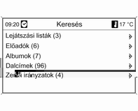 160 Infotainment rendszer Mentett hangfájlok lejátszása Navi 600 MP3-lejátszó / USB-adathordozó ipod ipod funkciók Nyomja meg a CD/AUX gombot egyszer vagy többször az USBüzemmód bekapcsolásához.