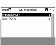 192 Infotainment rendszer Importáljon olyan frissített POIadatokat az Infotainment rendszerre, amik nem tartalmazzák az eltávolítani kívánt POI-k címadatait.