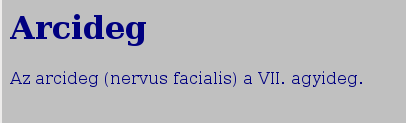 vagy <body text= navy > <body text= #000080 > Egyszerre persze több tulajdonság is megadható: <body text= navy bgcolor= silver > vagy <body text= #000080 bgcolor= #c0c0c0 > 4.