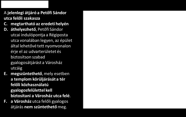 3. A V Á L T O Z Á S O K Ö S S Z E S Í T É S E Az épületet terhelő jelentős hírközlési kábelek és helyben maradó egyes helyiségek és berendezések miatt a belső átalakítások és az egyébként