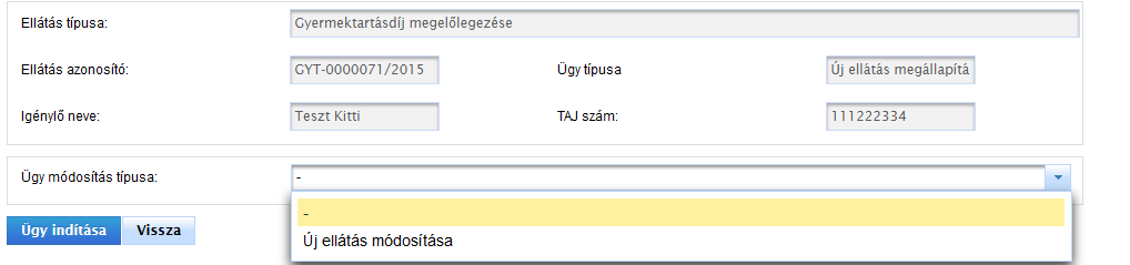 A ceruza ikonra kattintunk, kiválasztjuk az Ügy módosítás típusát, itt az Új ellátás módosítását és az Ügy indítása