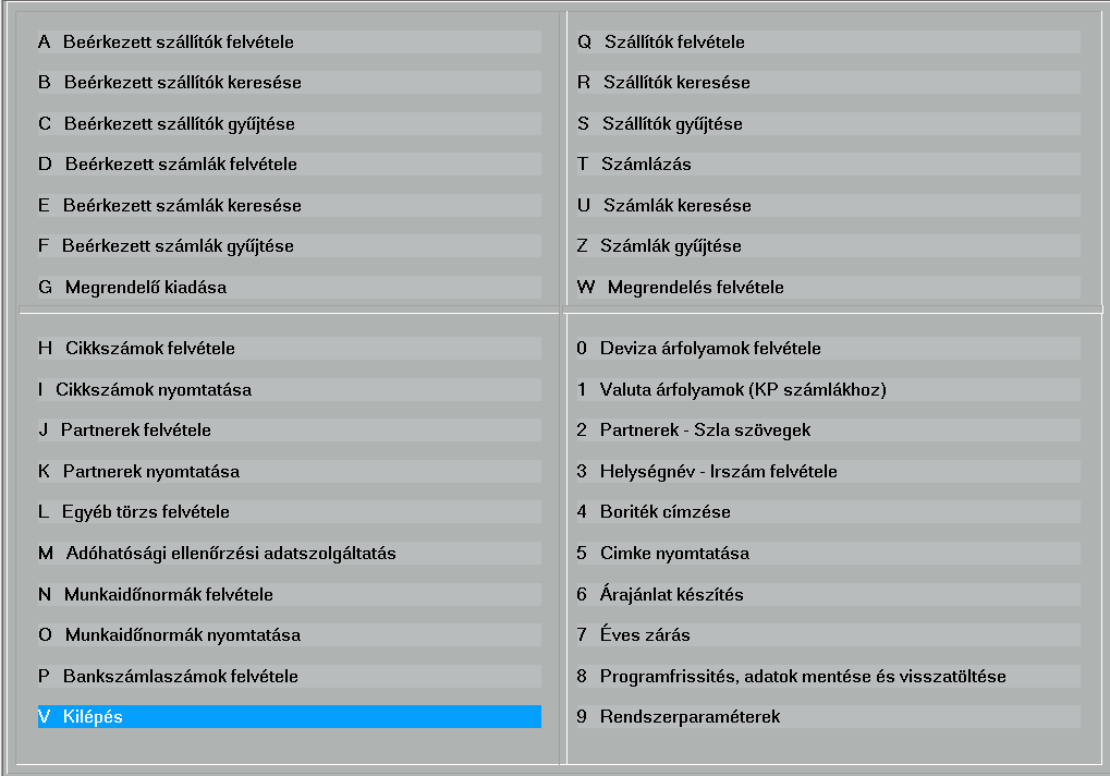 es. A program bejelentkező képernyője a következő: A menük kezelése a Windows általános szabályainak megfelelően működik.