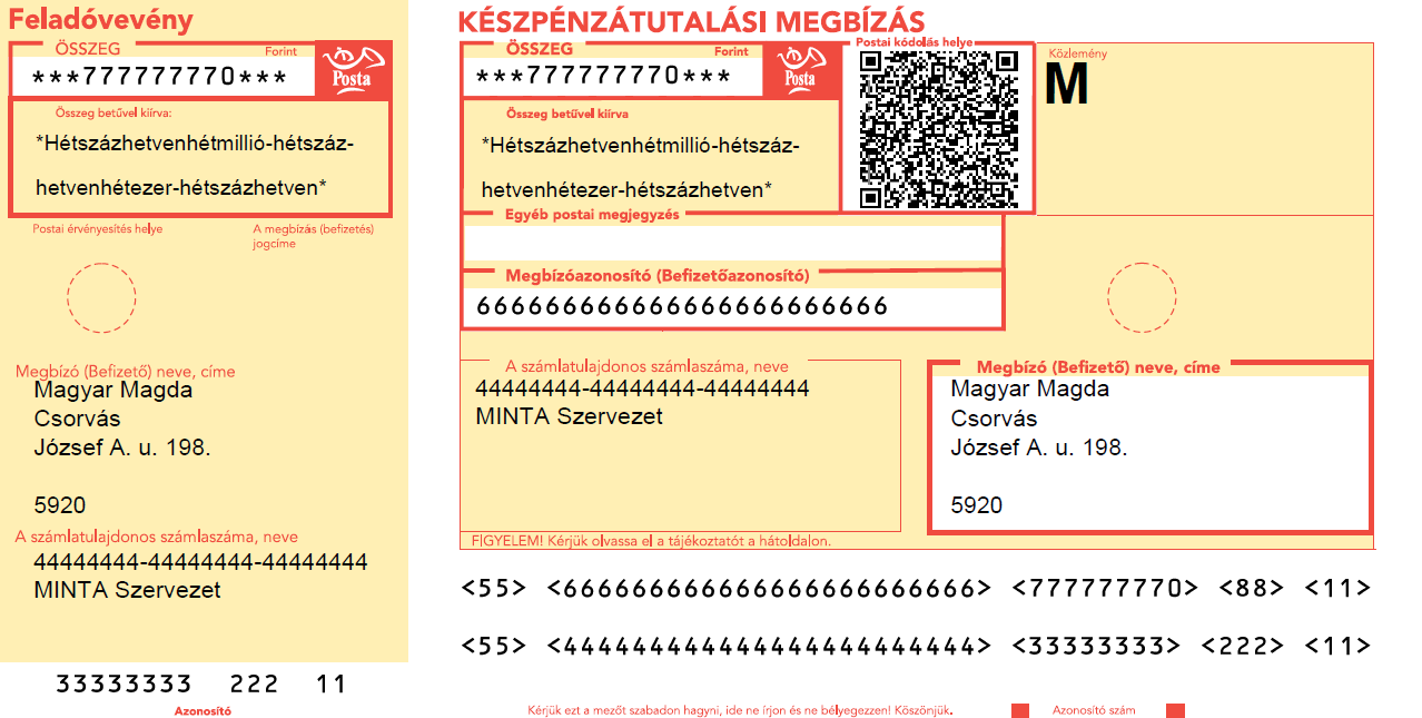 A Magyar Posta Egyes Pénzforgalmi Szolgáltatásainak Általános Szerződési Feltételei A Készpénzátutalási megbízás nyomtatvány műszaki leírása, alkalmazása, forgalmazási feltételei és bevizsgálása 4.