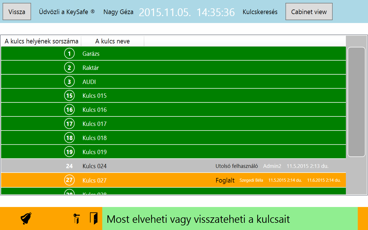 Kulcskeresés (hol vannak a kulcsaim?) Bejelentkezés után a Kulcskeresés menüpontban tekinthetjük meg a kulcsaink pozícióját a szekrényben, illetve a kulcsok neveit.