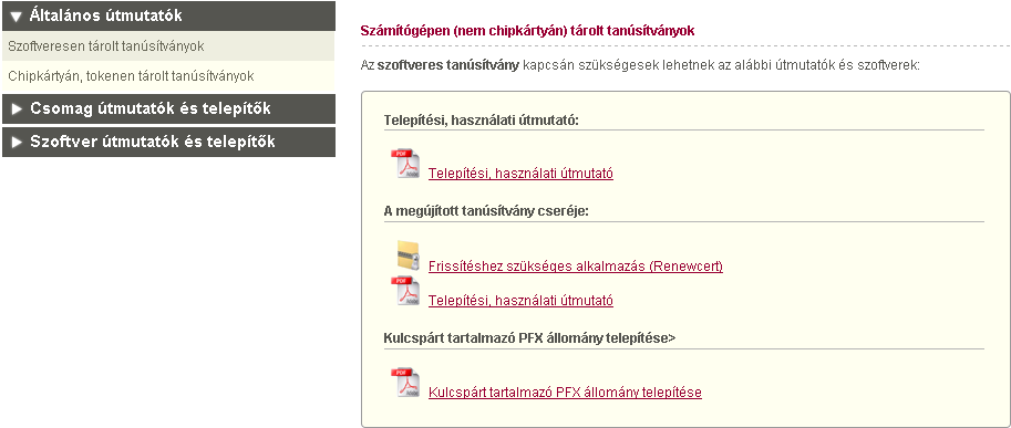 10.4.2.2.3. A régi tanúsítvány cseréje az újra Ahhoz, hogy a régi tanúsítványt lecserélje az újra, szükséges lesz egy program letöltése a NetLock honlapjáról. 1. Látogasson el a www.netlock.