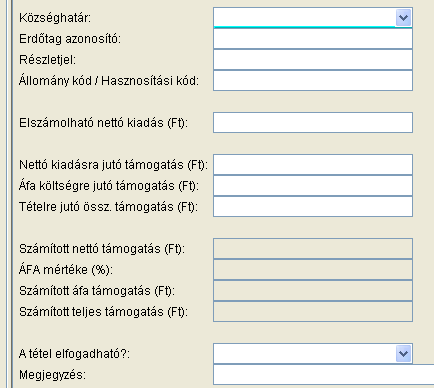 Rőzsefonat, talajfogó gát m Községhatár: Mező általános jelentése, alkalmazása: A mezőben az adott kiadási tételhez tartozó községhatárt kell megadni a lenyíló listából.