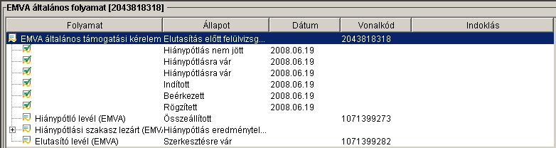 Amennyiben A1 ügyintéző úgy ítéli meg, hogy hiányzik még adat az ügyintézés megfelelő lefolytatásához, akkor ismételten fel lehet szólítani az ügyfelet hiánypótlásra abban az esetben, ha az újabb