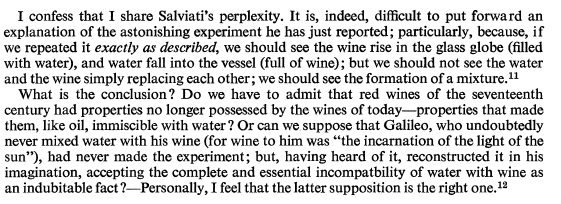 Koyré, 1960 (nagyon hasonló a két folyadék sűrűsége, a bor csak kicsit könnyebb, mint a víz) Elvégezte Koyré a kísérletet?