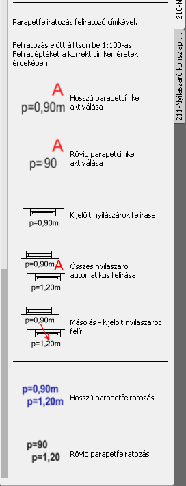 3. A tervezési objektumok újdonságai 3.3.3 Parapetfeliratozó parancsok Hosszú parapetcímke aktiválása Az eszközikonra kattintással az automatikus parapetfeliratozó parancsok szempontjából a régi (hosszú) parapetcímkét aktiváljuk.