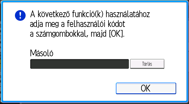 Bejelentkezés a készülékre Bejelentkezés a készülékre Amikor a hitelesítési képernyő látható Ha az Alapvető hitelesítés, Windows hitelesítés, LDAP hitelesítés, vagy az integrációs szerver hitelesítés