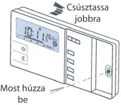 a családja általában tartózkodik. Kerülje a hőt kibocsátó készülékek (pl. TV, fűtés, hűtőgép) közelségét és a közvetlen napfényt. Ne szerelje a termosztátot az ajtó közelébe, ahol rezgések érhetik.