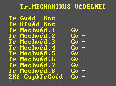 A kioldó mátrix csak két olyan mátrixsort tartalmaz, amelyeken keresztül a mechanikus védelmek kioldása programozható. A bitparaméterek/2 csoportban bináris-paraméterekkel kijelölhető (1.